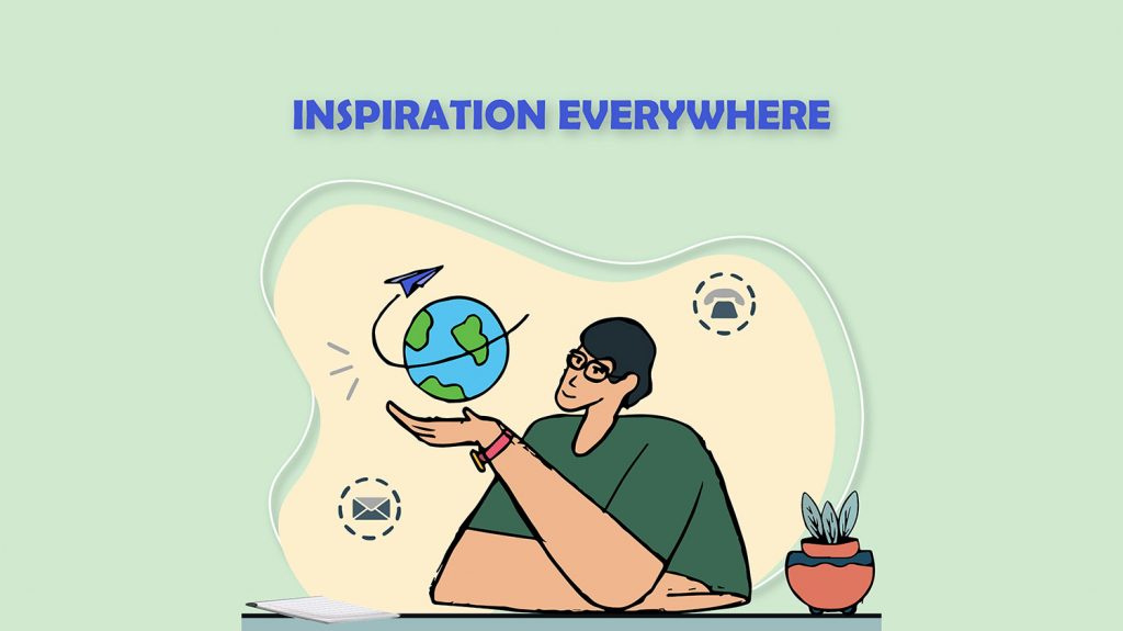 Inspiration Everywhere